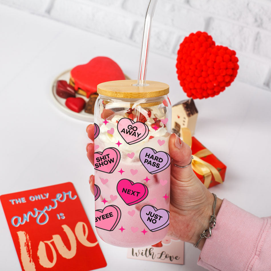 Funny and playful candy heart home decor items. 
Valentines Day Glass Cups 20oz.
Valentines Day Mug with Lid and straw.
sarcastic candy heart gift ideas
funny candy heart sarcasm for Valentine’s