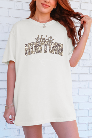 He's Hunting Camo Tee