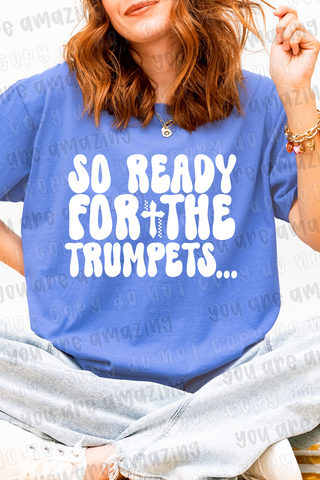 Ready For The Trumpets Tee