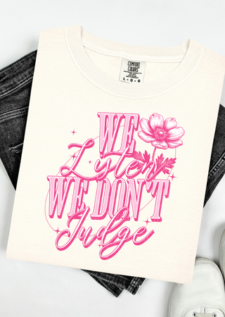 Listen, Don't Judge Comfort Colors T-Shirt