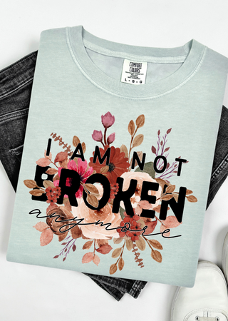 Not Broken Comfort Colors T-Shirt