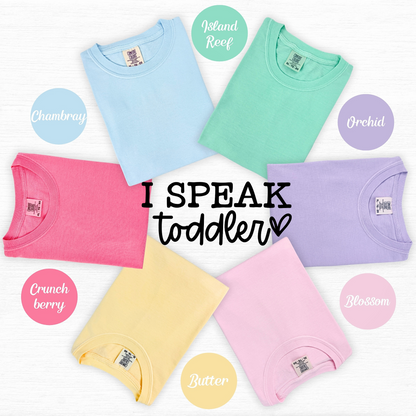 I speak toddler Tee