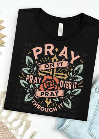 Pray Through it Bella Canvas T-Shirt