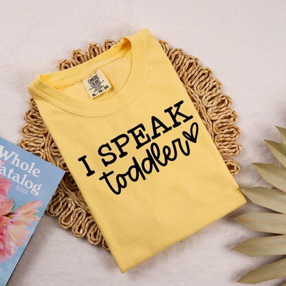 I speak toddler Tee