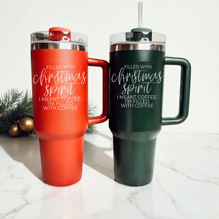 Christmas coffee lover tumbler 40oz
Holiday coffee addict tumbler red green
Christmas caffeine tumbler 40oz 
Coffee themed Christmas tumbler 40oz
Holiday coffee humor tumbler - filled with Christmas spirit I meant coffee Im filled with coffee