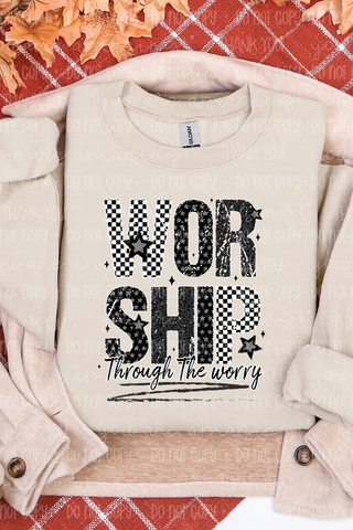 Worship Through Worry Sweatshirt